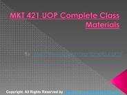 MKT 421 UOP Complete Class Materials