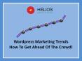 Wordpress Marketing Trends - How To Get Ahead Of The Crowd! PowerPoint PPT Presentation