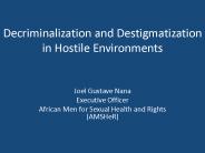 Decriminalization and Destigmatization in Hostile Environments