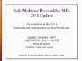 Safe Medicine Disposal for ME: PowerPoint PPT Presentation