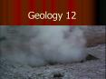 Geology 12 PowerPoint PPT Presentation
