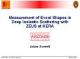 Measurement%20of%20Event%20Shapes%20in%20Deep%20Inelastic%20Scattering%20with%20ZEUS%20at%20HERA PowerPoint PPT Presentation
