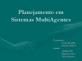 Planejamento em Sistemas MultiAgentes PowerPoint PPT Presentation