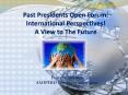 Past Presidents Open Forum: International Perspectives! A View to The Future PowerPoint PPT Presentation