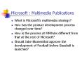 Microsoft : Multimedia Publications PowerPoint PPT Presentation