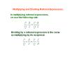 In multiplying rational expressions, we use the following rule: PowerPoint PPT Presentation