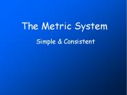 The Metric System
