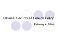 National Security as Foreign Policy PowerPoint PPT Presentation