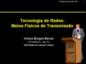 Tecnologia de Redes: Meios F