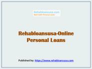 Rehabloansusa-Online Personal Loans
