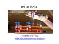 IVF in India- Procedure and Treatment in Lowest Cost PowerPoint PPT Presentation