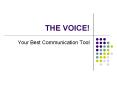THE VOICE! PowerPoint PPT Presentation