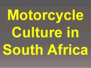 Motorcycle Culture in South Africa