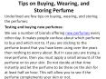 Tips on buying, wearing, and storing perfume
