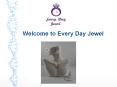 Every Day Jewel PowerPoint PPT Presentation