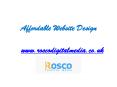 Affordable Web Design Service by www.roscodigitalmedia.co.uk PowerPoint PPT Presentation