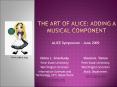 The Art of Alice: Adding a Musical Component PowerPoint PPT Presentation