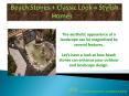 Beach stones + Classic Look = stylish Homes PowerPoint PPT Presentation