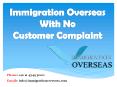 Immigration Overseas Without any Consumer Complaints PowerPoint PPT Presentation