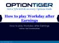 How to play Workday after Earnings PowerPoint PPT Presentation
