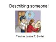 Describing someone! PowerPoint PPT Presentation