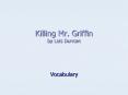 Killing Mr. Griffin by Lois Duncan PowerPoint PPT Presentation