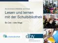 dbv-Kommission Bibliothek und Schule Lesen und lernen mit der Schulbibliothek PowerPoint PPT Presentation