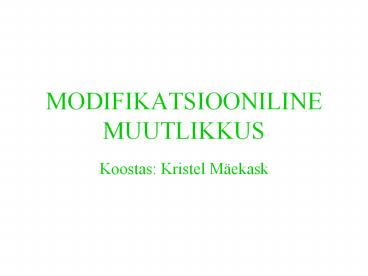 MODIFIKATSIOONILINE MUUTLIKKUS
