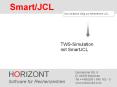 SmartJCL TWS-24-Stunden-Simulation der Produktion mit SmartJCL PowerPoint PPT Presentation
