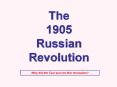 The 1905 Russian Revolution PowerPoint PPT Presentation
