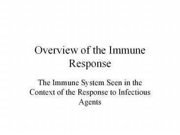Overview of the Immune Response