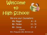 Welcome to High School!