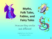 Myths, Folk Tales, Fables, and Fairy Tales