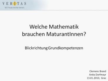 Welche Mathematik brauchen MaturantInnen?