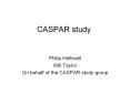 CASPAR study PowerPoint PPT Presentation