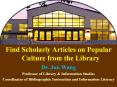 Find Scholarly Articles on Popular Culture from the Library PowerPoint PPT Presentation