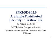 SPKI/SDSI 2.0 A Simple Distributed Security Infrastructure