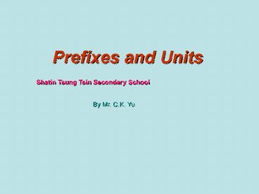 Prefixes and Units