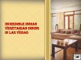 Incredible Indian Vegetarian Dining in Las Vegas PowerPoint PPT Presentation