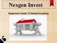 Beginners Guide To Rental Investing - Nexgen Invest PowerPoint PPT Presentation