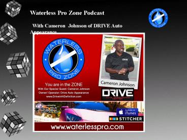 Welcome to Episode #2 of the Waterless Pro Zone