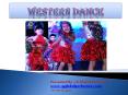 PPT on Western Dance PowerPoint PPT Presentation