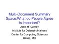 Multi-Document Summary Space:What do People Agree is Important? PowerPoint PPT Presentation