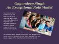 Gagandeep Singh - An Exceptional Role Model PowerPoint PPT Presentation