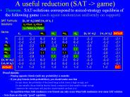 A useful reduction (SAT -> game)