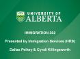 IMMIGRATION 302 Presented by Immigration Services (HRS) Dallas Pelkey PowerPoint PPT Presentation