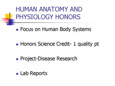 HUMAN ANATOMY AND PHYSIOLOGY HONORS