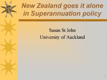 New Zealand goes it alone in Superannuation policy