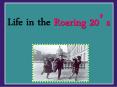 Life in the Roaring 20 PowerPoint PPT Presentation