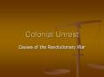 Colonial Unrest PowerPoint PPT Presentation